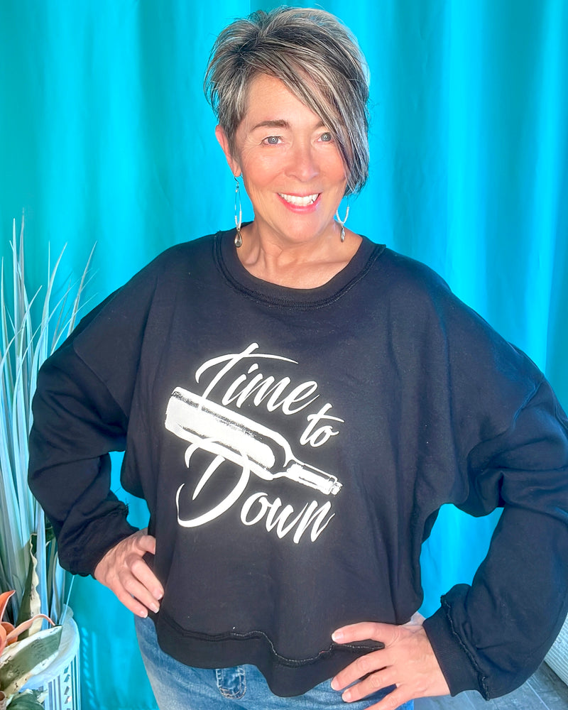 Black or Gray “Time to Wine Down" Fleece Lined Long Sleeve Sweatshirt