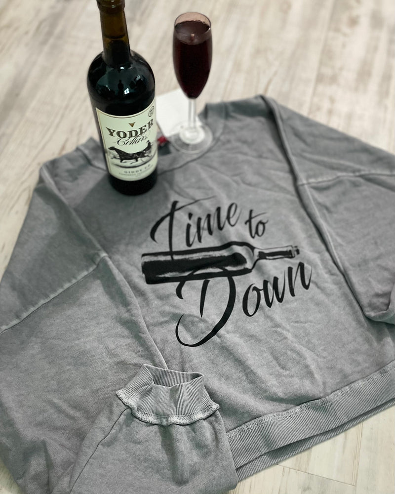 Black or Gray “Time to Wine Down" Fleece Lined Long Sleeve Sweatshirt